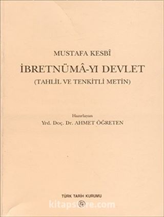 İbretnüma-yı Devlet (Tahlil ve Tenkitli Metin)