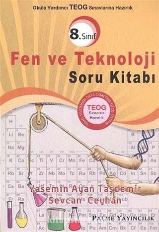 8.Sınıf Okula Yardımcı TEOG Sınavına Hazırlık Fen ve Teknoloji Soru Kitabı