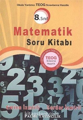 8.Sınıf Okula Yardımcı TEOG Sınavına Hazırlık Matematik Soru Kitabı