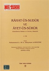 Rahat-Üs-Sudur ve Ayet-Üs-Sürur I.Cilt