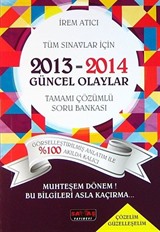 2013-2014 Güncel Olaylar Tamamı Çözümlü Soru Bankası (Tüm Sınavlar İçin)