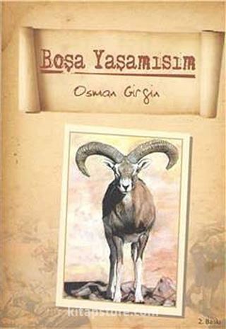 Boşa Yaşamışım