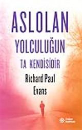 Aslolan Yolculuğun Ta Kendisidir