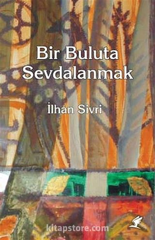 Bir Buluta Sevdalanmak