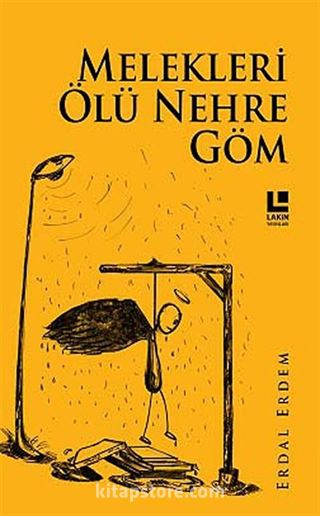 Melekleri Ölü Nehre Göm