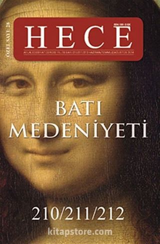 Hece Aylık Edebiyat Dergisi Sayı:210-211-212 Haziran-Temmuz-Ağustos 2014 / Özel Sayı:28 Batı Medeniyeti