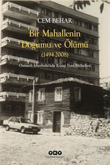 Bir Mahallenin Doğumu ve Ölümü (1494-2008)