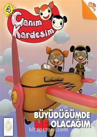 Canım Kardeşim Hikaye Serisi -4 / Büyüdüğümde Ne Olacağım