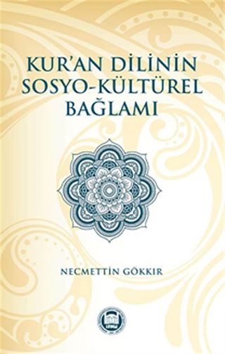 Kur'an Dilinin Sosyo-Kültürel Bağlamı