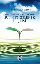 Kavramsal ve Olgusal Açıdan Sünnet-Gelenek İlişkisi