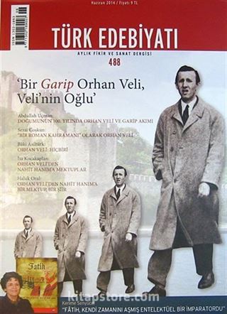 Türk Edebiyatı / Aylık Fikir ve Sanat Dergisi Sayı:488 Haziran 2014