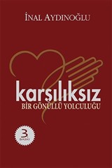 Karşılıksız - Bir Gönüllü Yolculuğu