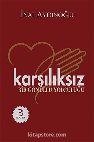 Karşılıksız - Bir Gönüllü Yolculuğu