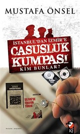 İstanbul'dan İzmir'e Casusluk Kumpası