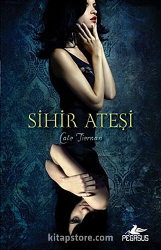 Sihir Ateşi (Sihir Ateşi 1. Kitap)