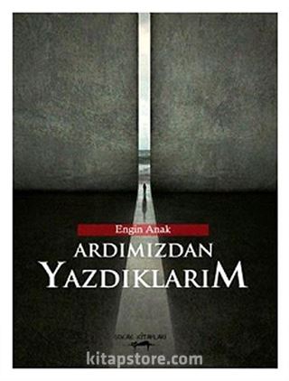 Ardımızdan Yazdıklarım