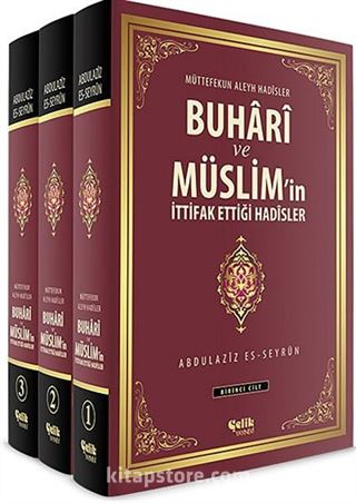 Buhari ve Müslim'in İttifak Ettiği Hadisler