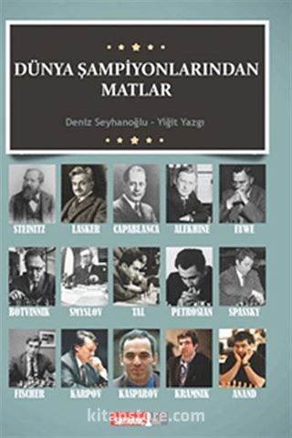 Dünya Şampiyonlarından Matlar