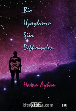 Bir Uzaylının Şiir Defterinden