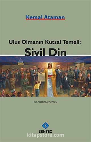 Ulus Olmanın Kutsal Temeli: Sivil Din