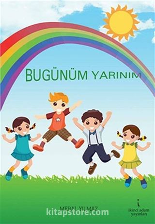 Bugünüm Yarınım