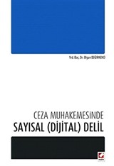 Ceza Muhakemesinde Sayısal (Dijital) Delil