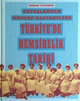 Savaşlardan Modern Hastanelere Türkiye'de Hemşirelik Tarihi