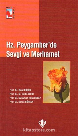 Hz. Peygamber'de Sevgi ve Merhamet