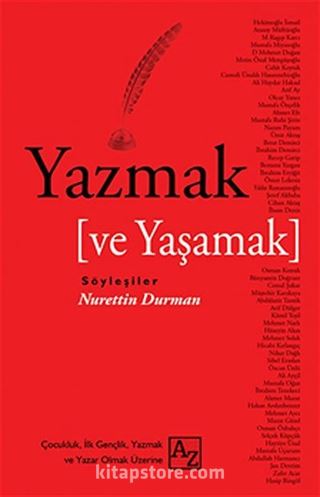 Yazmak ve Yaşamak - Söyleşiler