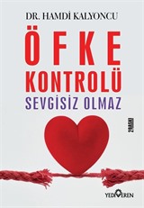 Öfke Kontrolü Sevgisiz Olmaz