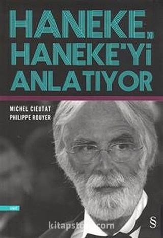 Haneke Haneke'yi Anlatıyor