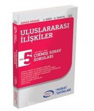 Uluslararası İlişkiler 4. Sınıf 8. Yarıyıl Çıkmış Sınav Soruları SON 5 YILIN ÇIKMIŞ SINAV SORULARI (2013-2017)