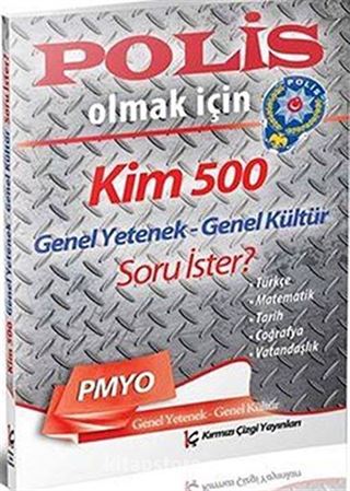 PMYO Genel Yetenek-Genel Kültür Polis İçin Kim 500 Soru İster?