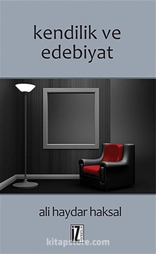 Kendilik ve Edebiyat