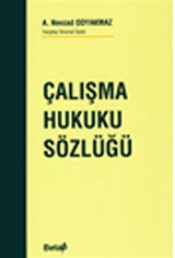 Çalışma Hukuku Sözlüğü