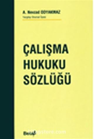 Çalışma Hukuku Sözlüğü