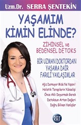 Yaşamım Kimin Elinde?