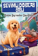 Sevimli Dostlar Oteli -1 / Bütün Hayvanlar Davetlidir!