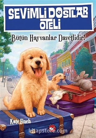 Sevimli Dostlar Oteli -1 / Bütün Hayvanlar Davetlidir!