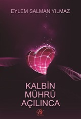 Kalbin Mührü Açılınca