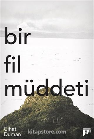 Bir Fil Müddeti