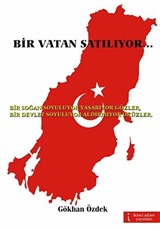 Bir Vatan Satılıyor...