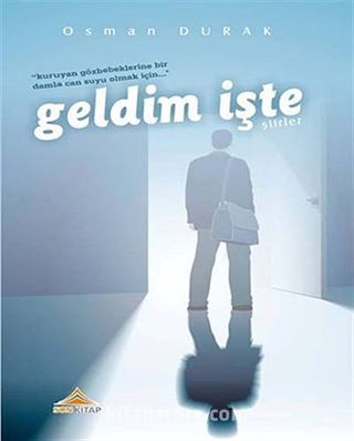 Geldim İşte