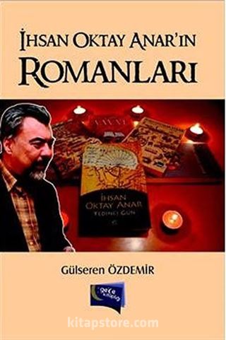 İhsan Oktay Anar'ın Romanları