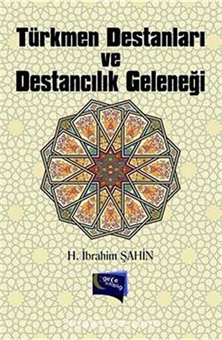 Türkmen Destanları ve Destancılık Geleneği