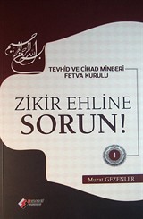 Zikir Ehline Sorun! -1