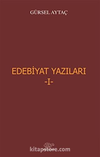 Edebiyat Yazıları -I