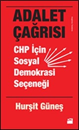 Adalet Çağrısı - CHP İçin Sosyal Demokrasi Seçeneği