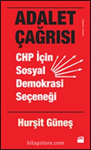 Adalet Çağrısı - CHP İçin Sosyal Demokrasi Seçeneği