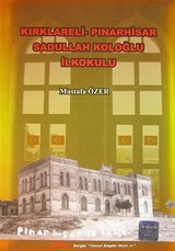 Kırklareli - Pınarhisar Sadullah Koloğlu İlkokulu